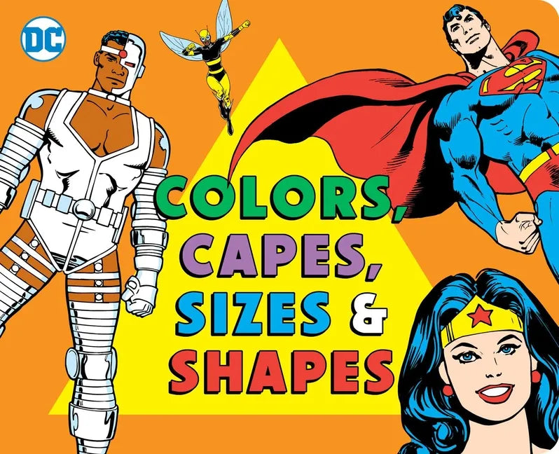 Colors and Capes, Sizes and Shapes - Board Book