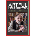 Artful Breakdowns: The Comics of Art Spiegelman - Paperback