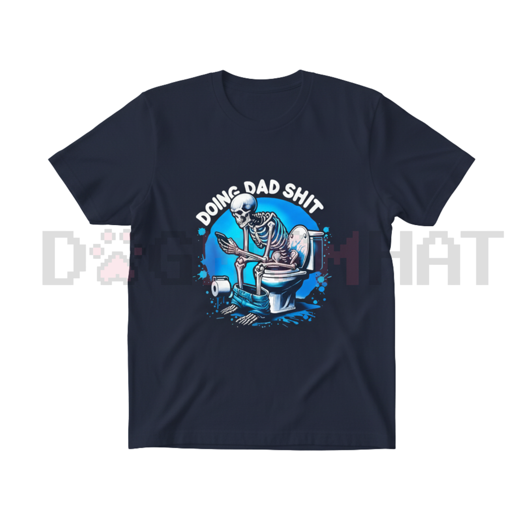 Skeleton Dad Humor T-Shirt – "Doing Dad Shit" Relatable Fatherhood Slogan Tee