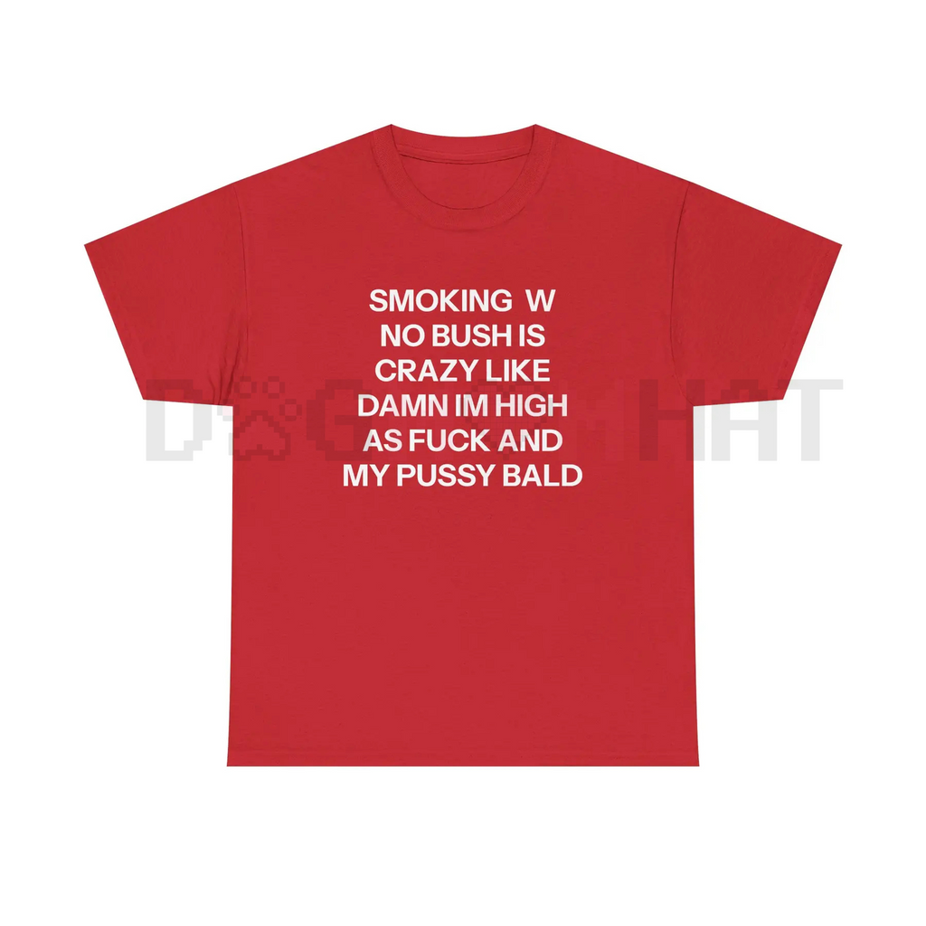 "No Bush" Funny T-Shirt – Bold Political Statement / Adult Humor Graphic Tee, Unisex Sarcastic Apparel