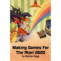 Making Games for the Atari 2600 - Paperback