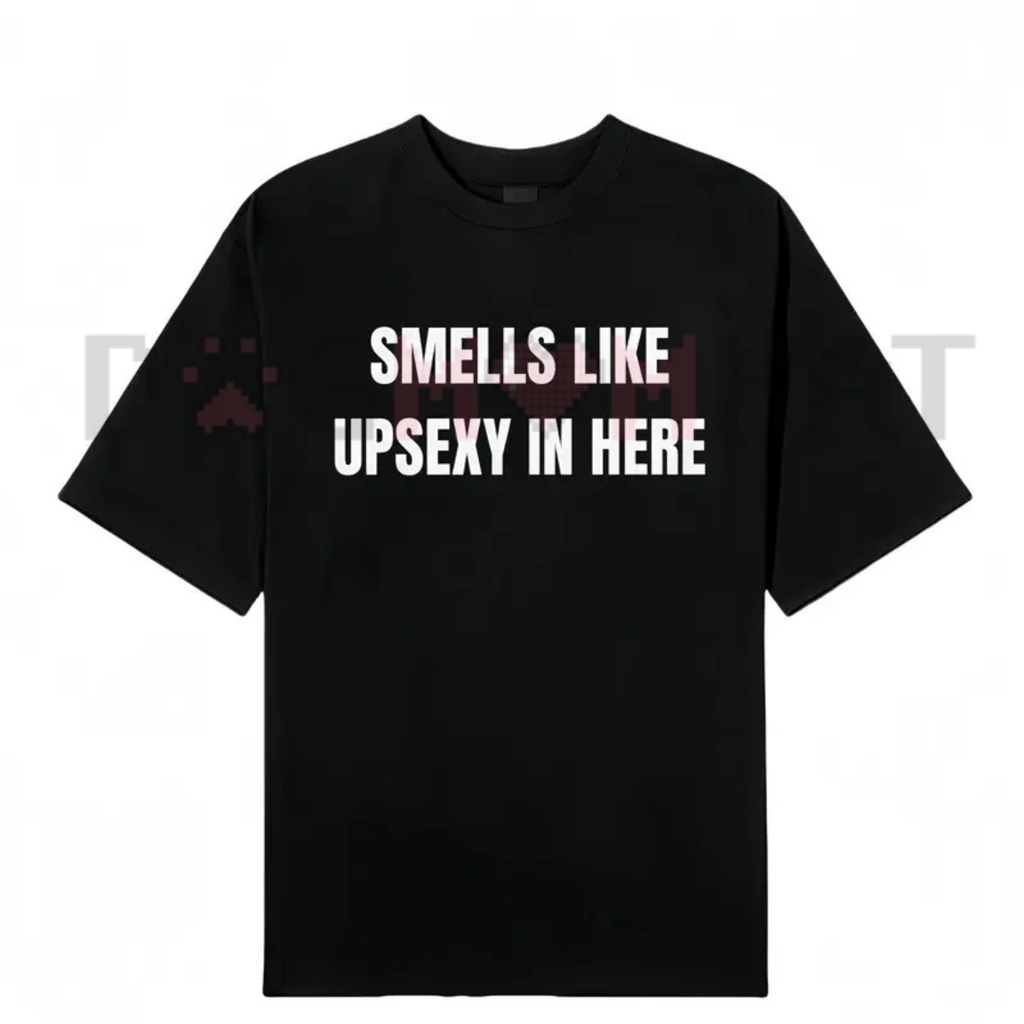 "Smells Like Up Sexy In Here" Funny Humor T-Shirt