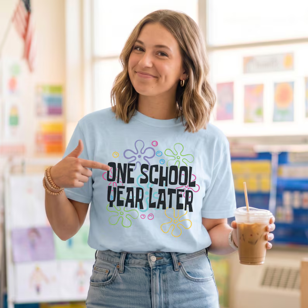 "One School Year Later" Funny Teacher Shirt