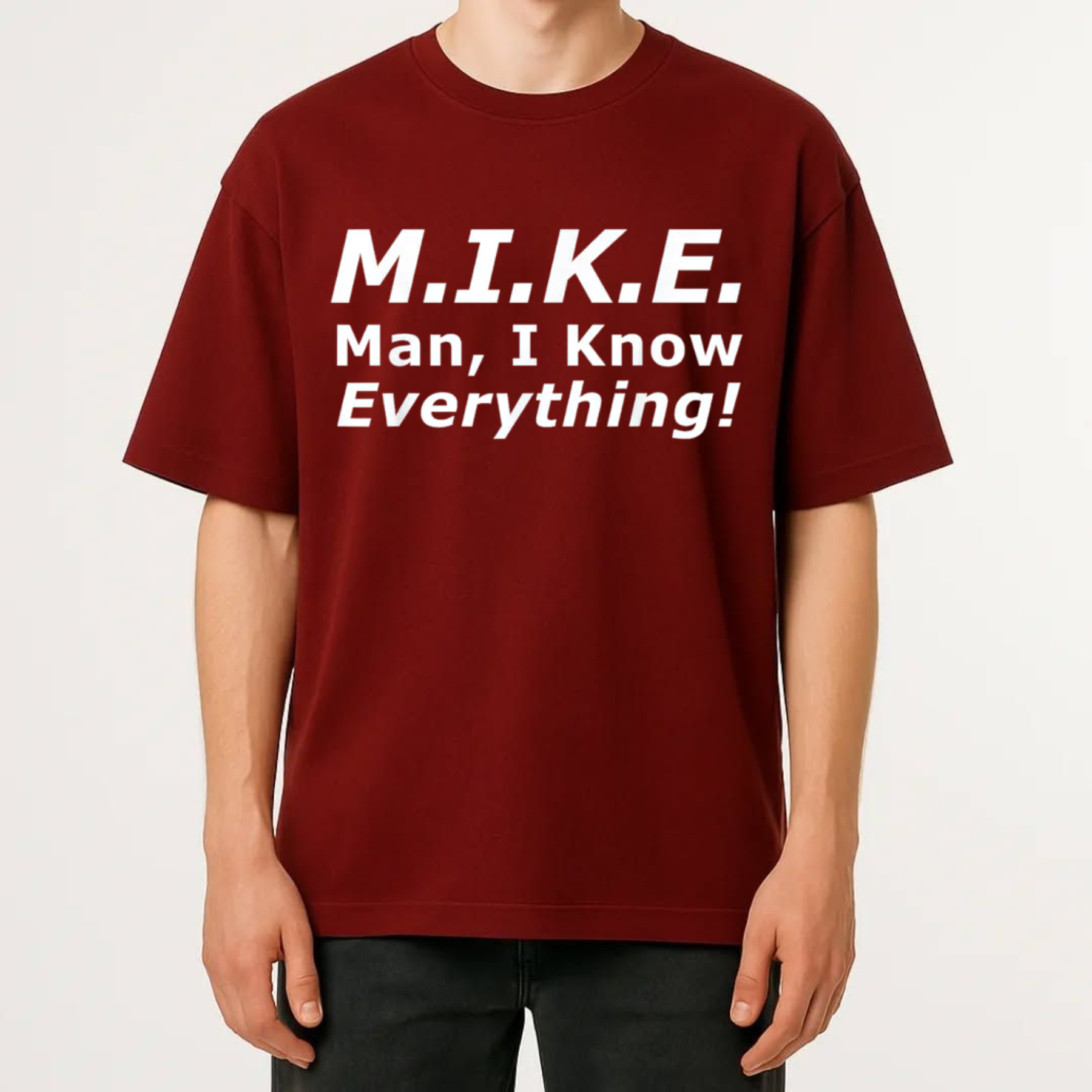 "Mike Knows Everything" Funny Name T-Shirt