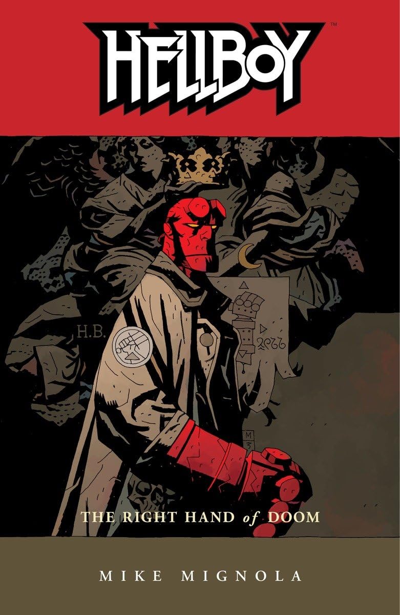 Hellboy, Vol. 4: The Right Hand of Doom by Mignola, Mike