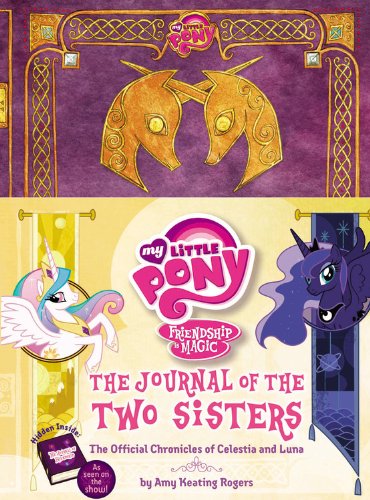 My Little Pony: The Journal of the Two Sisters: The Official