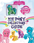 My Little Pony: Mini Pony Collector's Guide with Exclusive F