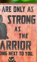 Warrior Next to You