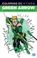 Green Arrow Adult Coloring Book: An Adult Coloring Book by D