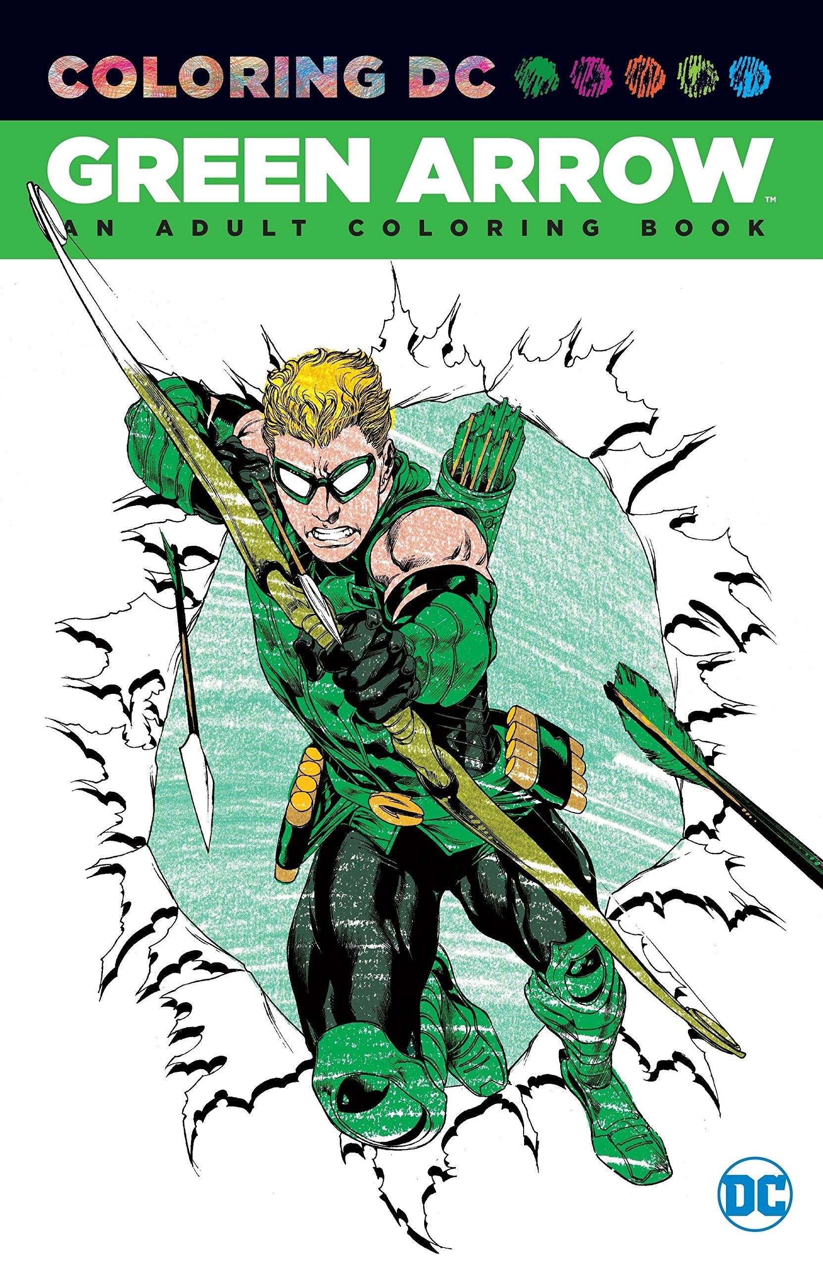 Green Arrow Adult Coloring Book: An Adult Coloring Book by D
