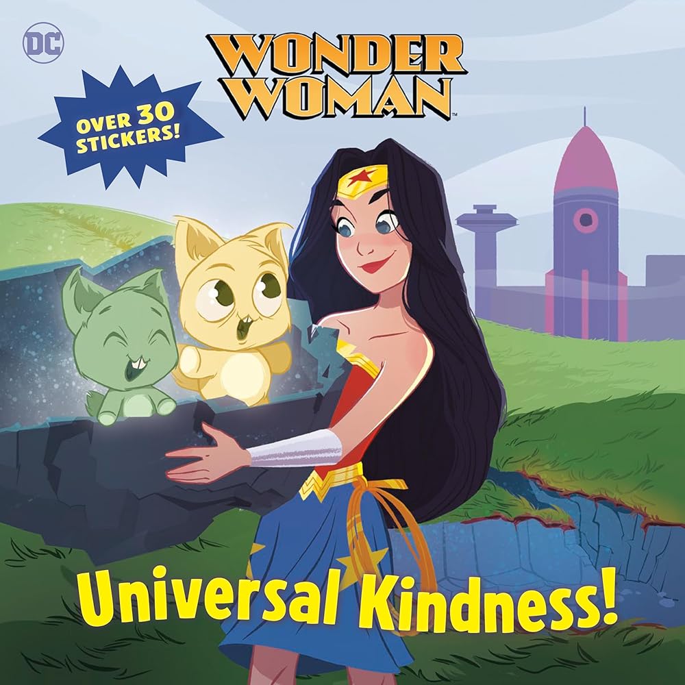 Universal Kindness! (DC Super Heroes: Wonder Woman) (Pictureback)