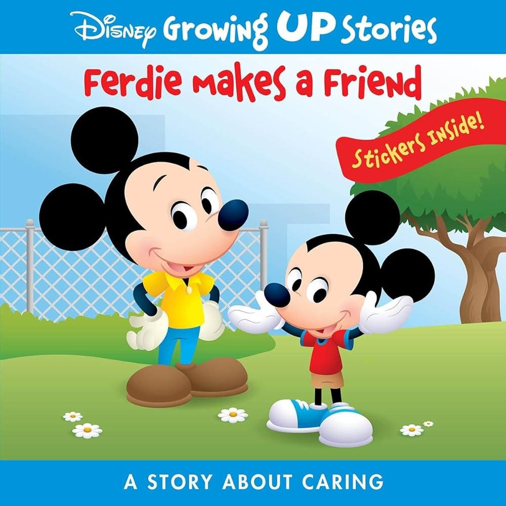 Disney Growing Up Stories with Mickey Mouse - Ferdie Makes a Friend, a Story About Caring - Stickers Included! - PI Kids