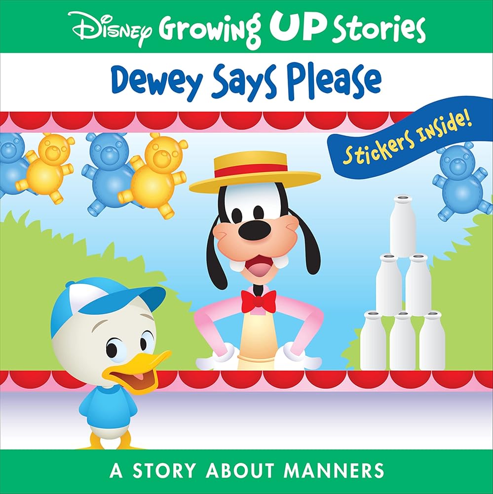 Disney Growing Up Stories ?Çô Dewey Says Please - A Story About Manners - Stickers Inside! - PI Kids