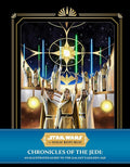 Star Wars: The High Republic: Chronicles of the Jedi: An Illustrated Guide to the Galaxy's Golden Age