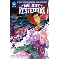 Justice League Unlimited/World's Finest: We Are Yesterday - Hardcover