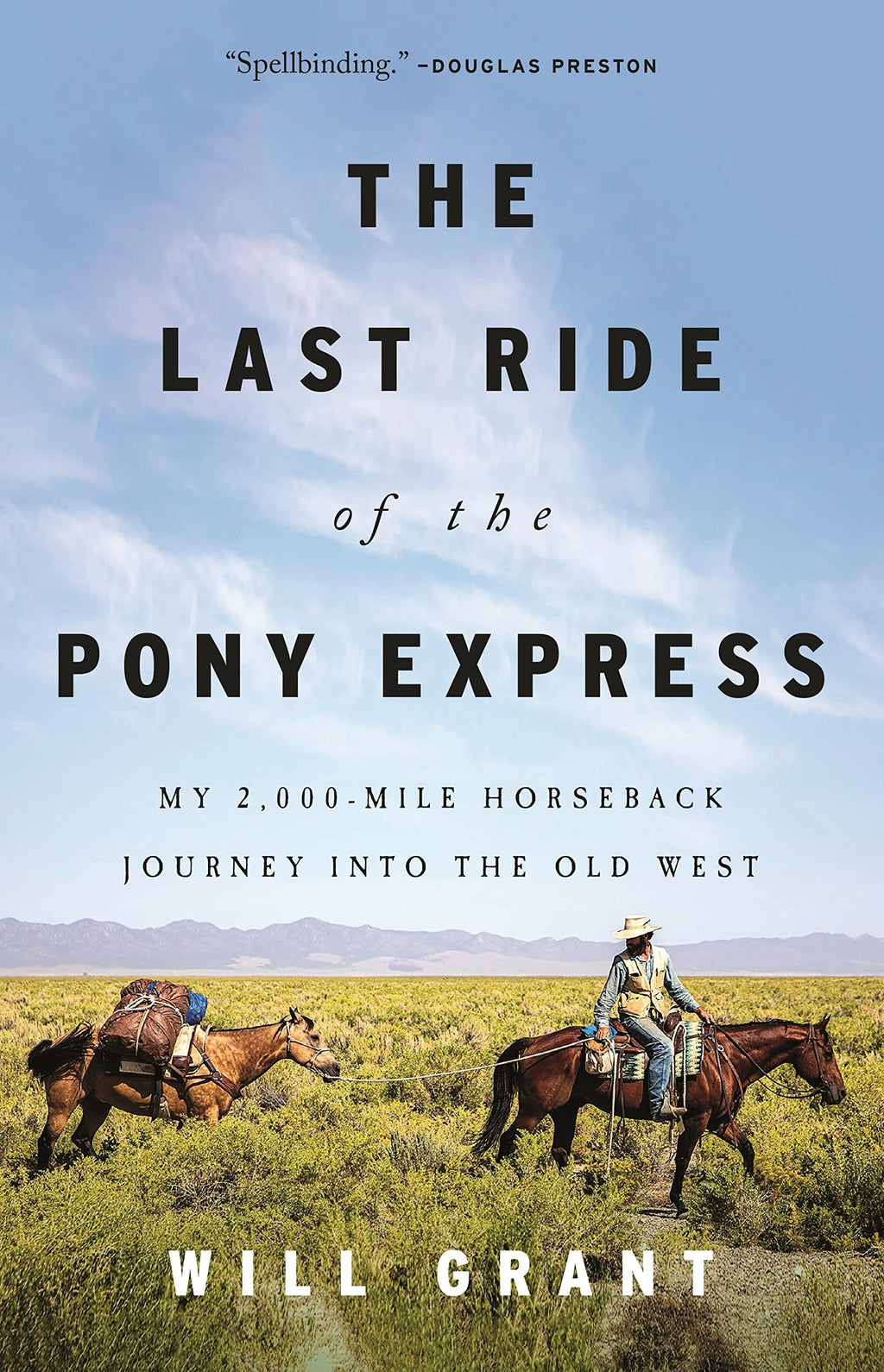 The Last Ride of the Pony Express: My 2,000-mile Horseback J