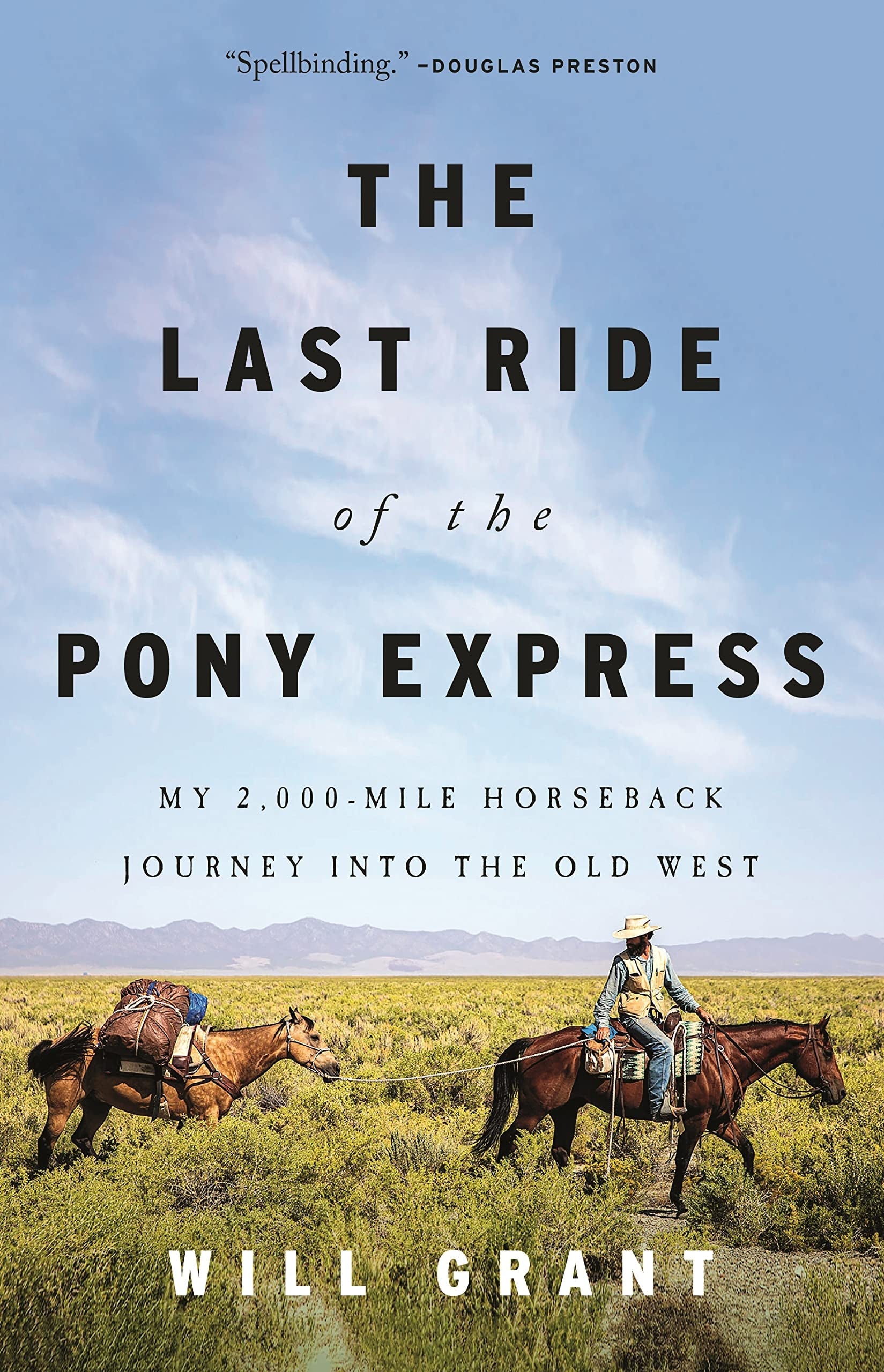 The Last Ride of the Pony Express: My 2,000-mile Horseback J