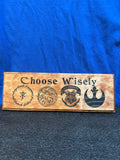 Choose Your Side Wisely
