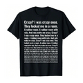 "Crazy? I Was Crazy Once" Funny Trending Meme T-Shirt