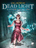 Call of Cthulhu: Dead Light and Other Dark Turns
