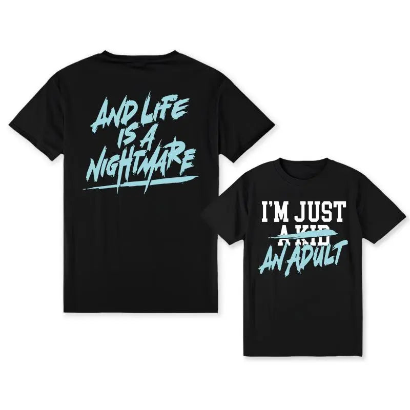 Funny Matching Family Shirts – "I'm Just a Kid" & "I'm Just an Adult" Life is a Nightmare Tees