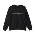 "He's Watching Football" Crewneck Sweatshirt – Funny Unisex Sweatshirt