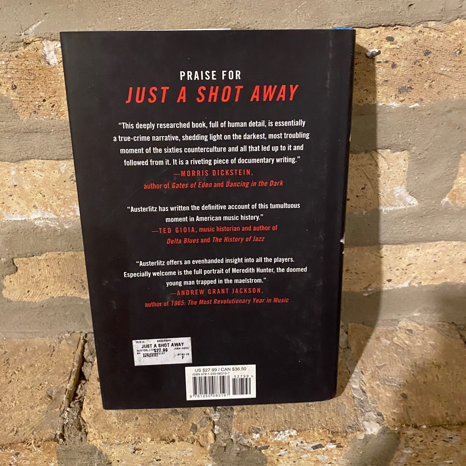 Just A Shot Away "Peace, Love and Tragedy at Altamont" Hardcover Book
