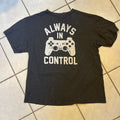 Always In Control Tee Shirt