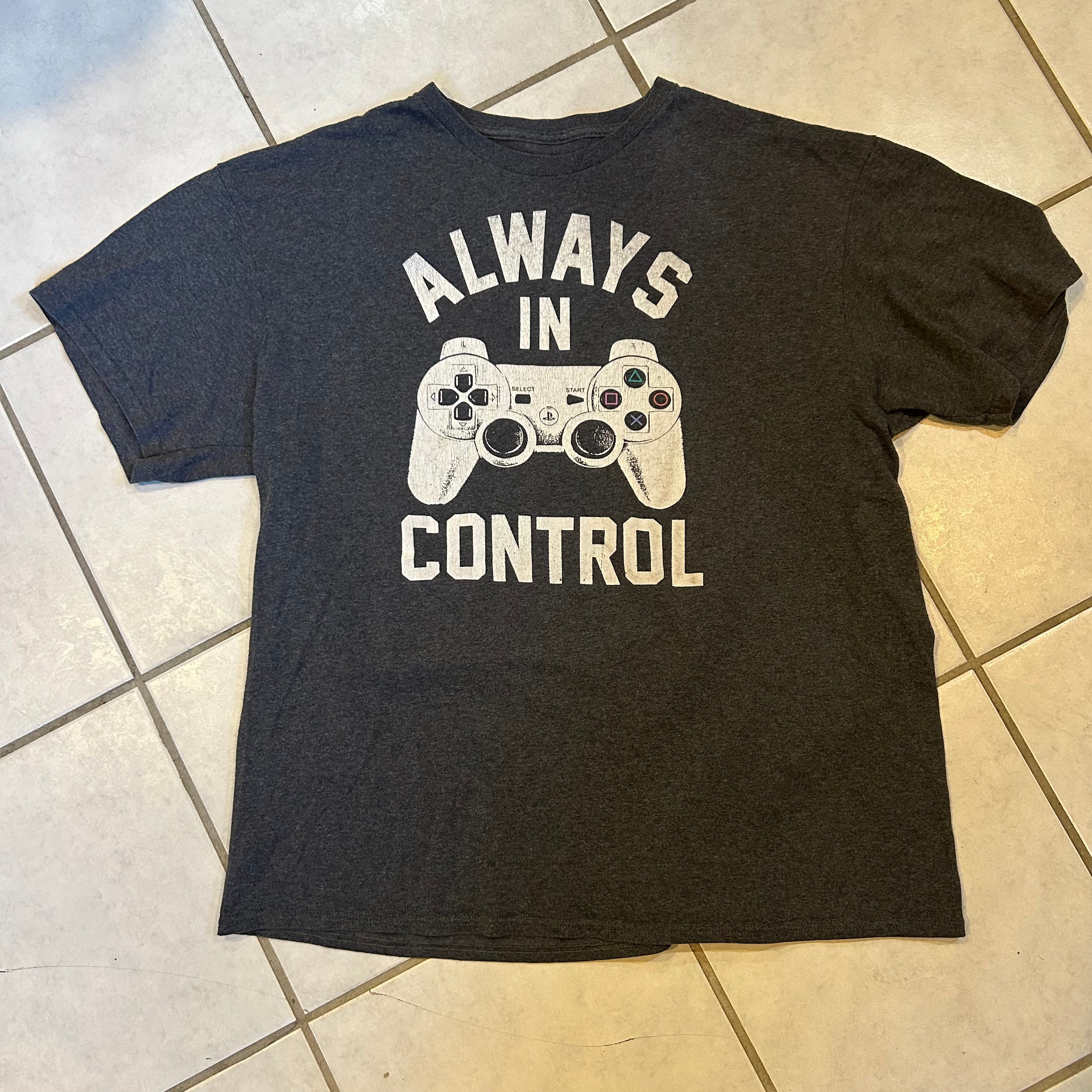 Always In Control Tee Shirt