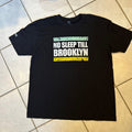 No Sleep Til Brooklyn Tee Shirt