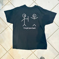Got Your Back Tee Shirt