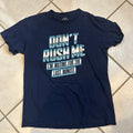 Don't Rush Me Tee Shirt M