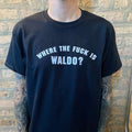 "Where The Fuck Is Waldo" Tee Shirt