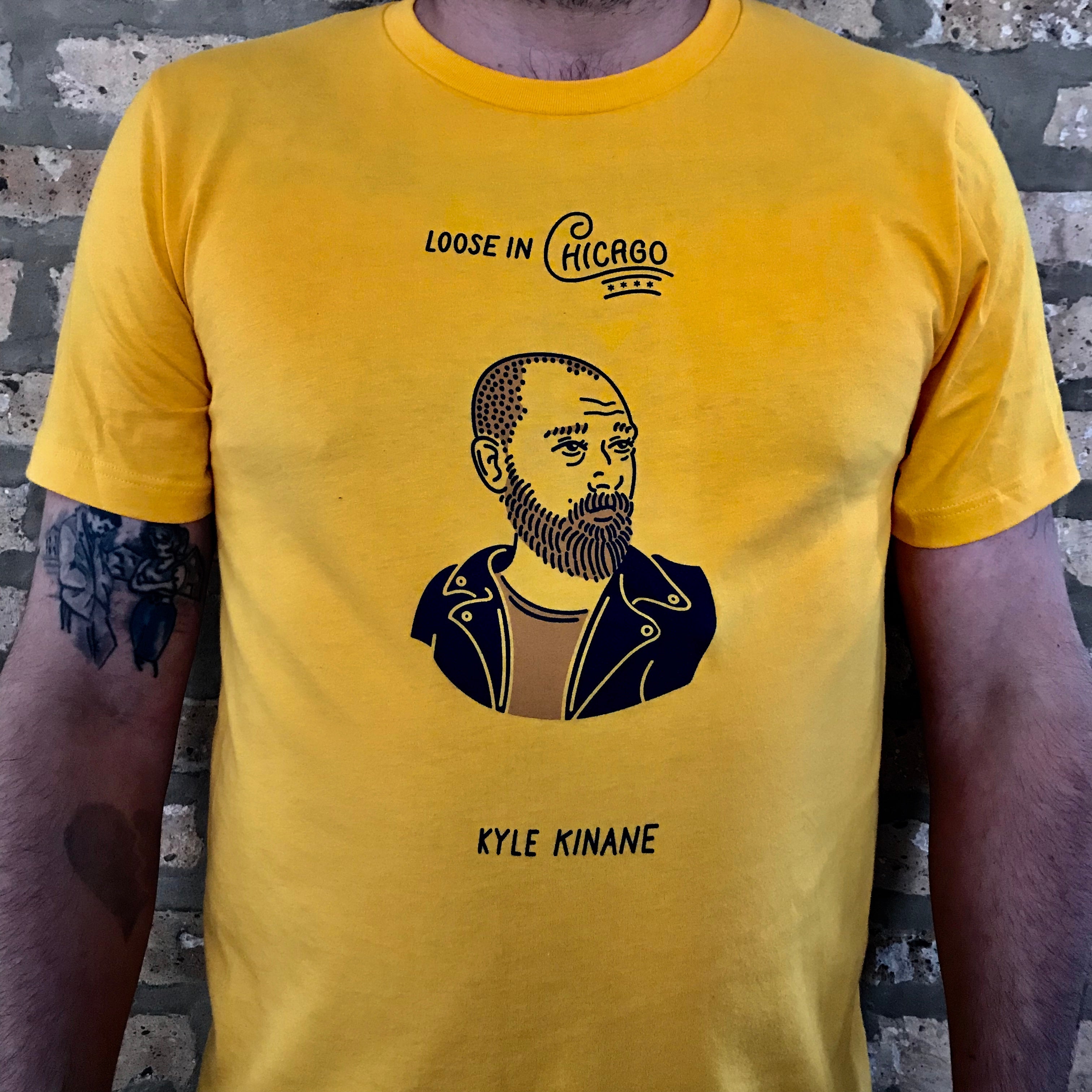 Kyle Kinane "Loose in Chicago" Gold Tee Shirt