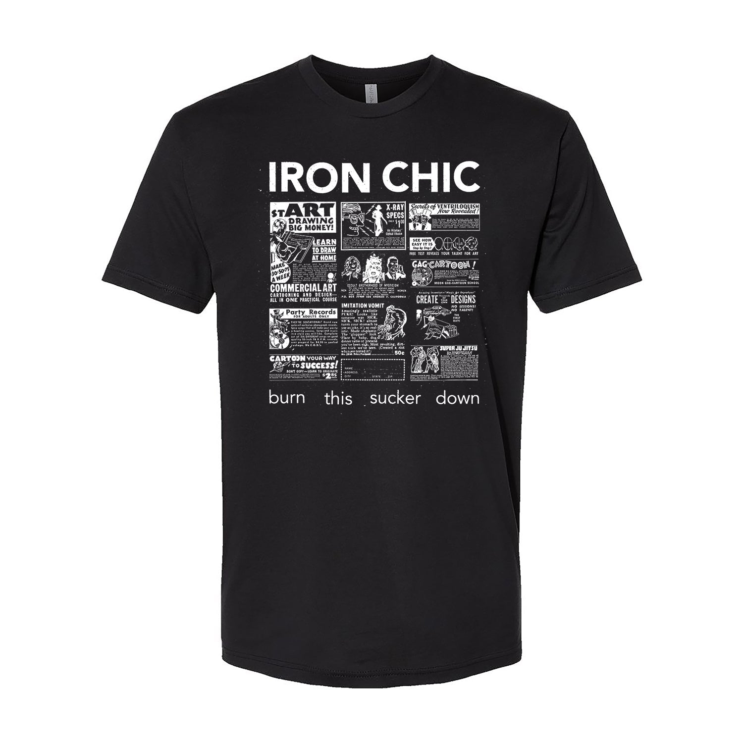 Iron Chic "Burn This Sucker Down" Tee Shirt