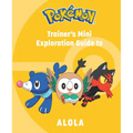 Pokémon: Trainer's Mini Exploration Guide to Alola - Hardcover