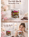Funny Mom Needs Coffee Mug 11oz | Gift for Mother's Day