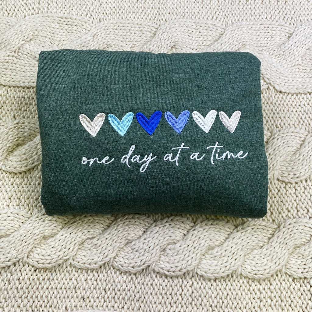 One Day at a Time Embroidered Sweatshirt, Heart Sweatshirt, Inspirational Quotes Sweatshirt, Encouragement Sweatshirt, Mental Health Aware