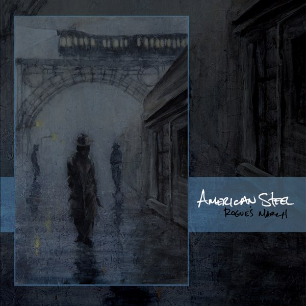 American Steel "Rogues March" LP