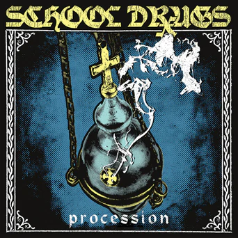 School Drugs "Procession"  7"