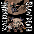 Kyle Kinane / The Slow Death "Split"  7"