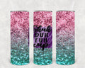 Shuh Duh Fuh Cup 20 oz Skinny Tumbler