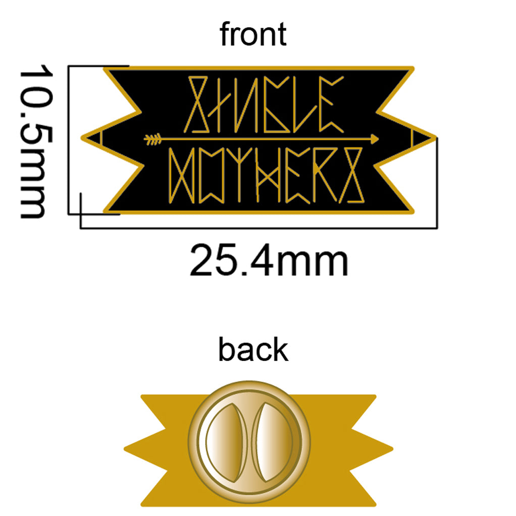 Single Mothers Enamel Pin