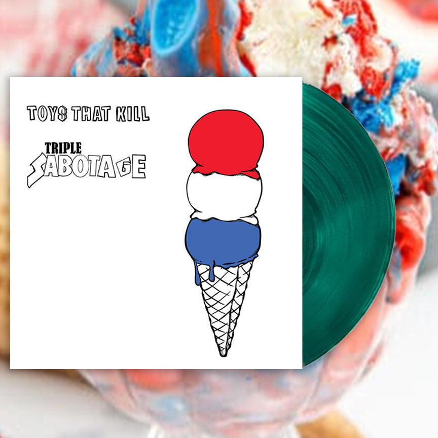 Toys That Kill "Triple Sabotage" LP
