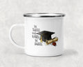 The Tassel was Worth the Hassle Mug