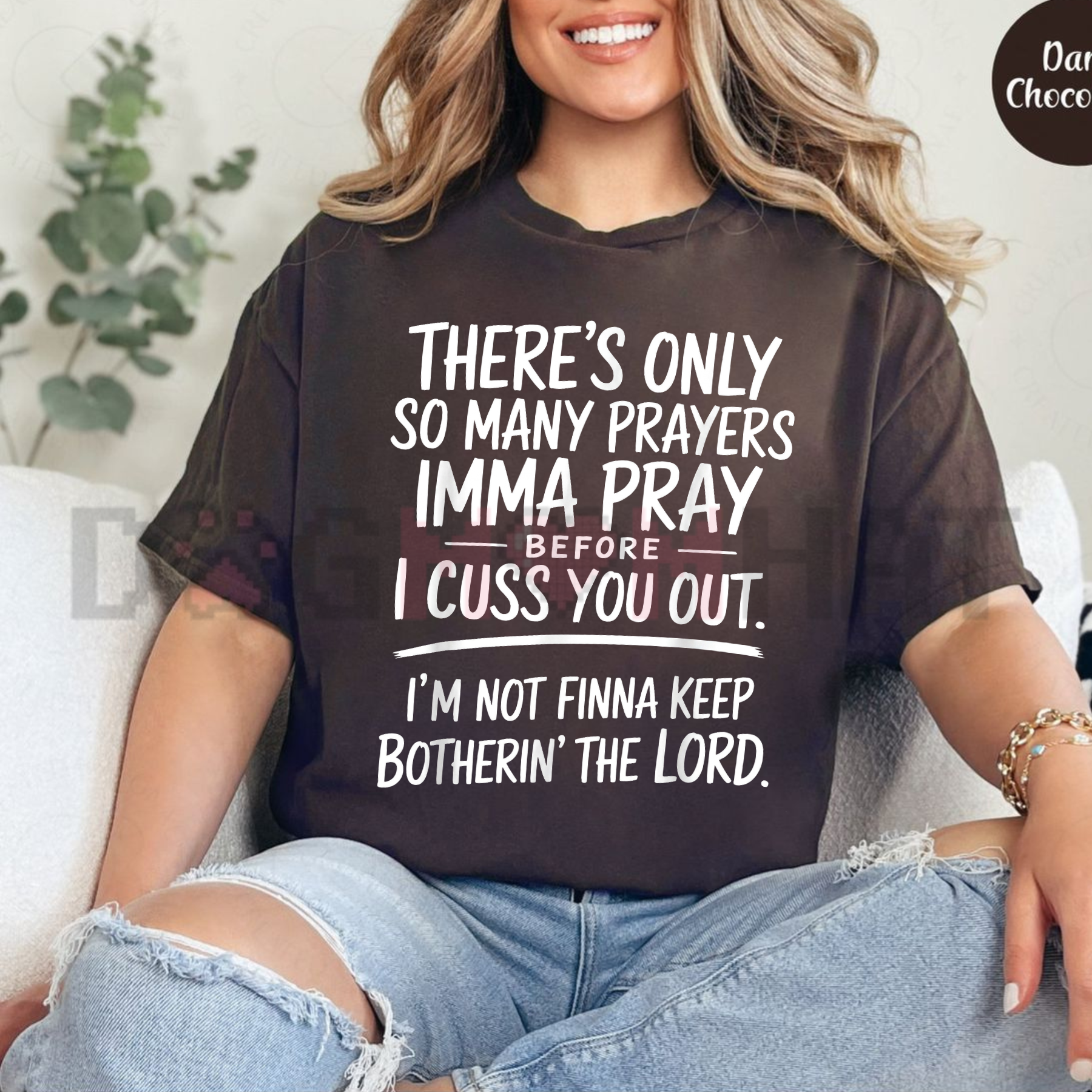 The "Only So Many Prayers" Sarcastic Religious Humor Graphic Tee