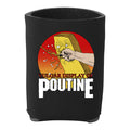 Vulgar Display of Poutine "Poutine or Die" Koozie