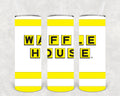Waffle House 20 oz Skinny Tumbler