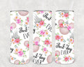 Best Day Ever 20 oz Skinny Tumbler
