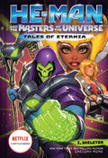 He-Man and the Masters of the Universe: I, Skeletor (Tales of Eternia Book 2) - Hardcover